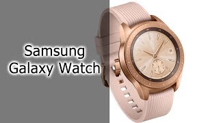 Обзор Samsung Galaxy Watch Обзор Samsung Galaxy Watch