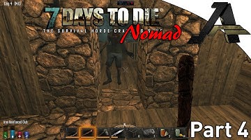7 Days to Die Alpha 12.4 - Nomad Series - Part 4 - "Spider Zombies"