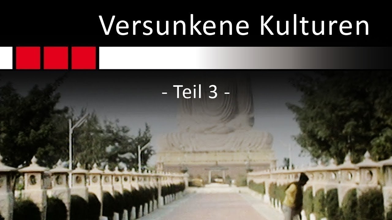 Versunkene Kulturen - Teil 3