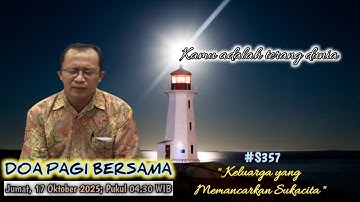 Doa Pagi Bersama, Jumat 17 Oktober 2025 - "Keluarga yang Memancarkan Sukacita”