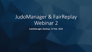 JudoManager & FairReplay Webinar - 2 (14.2.2024) - Judo Manager Desktop screenshot 4