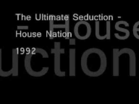 Tonton The Ultimate Seduction - House Nation (1992) di YouTube