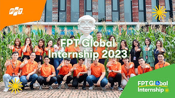 FPT Global Internship 2023 | Recap