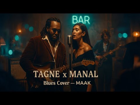MAAK Tagne X Manal Blues Version Remix 2025 Moroccan Rap Pop Reimagined In Blues Style 