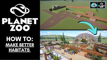 Planet Zoo: How To Make Better Habitats | Tutorial |