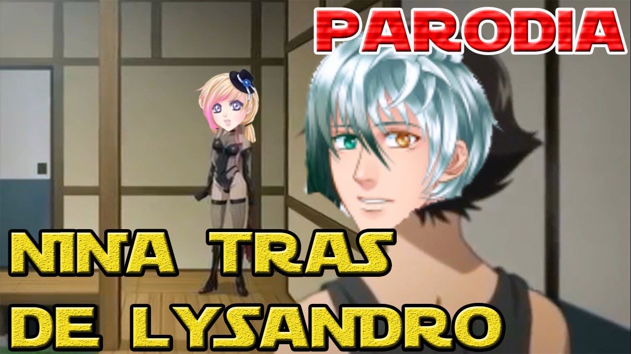 Parodia | Nina tras de Lysandro | Corazón de melón