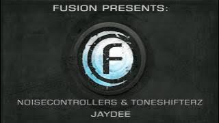 Noisecontrollers & Toneshifterz - Jaydee