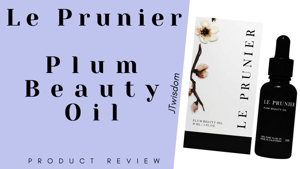 Le Prunier Plum Beauty Oil (Product Review) YouTube