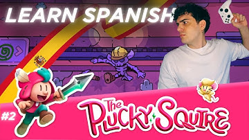 Learn Spanish With: The Plucky Squire 📖✨ | Episode 2 | Comprehensible Input Spanish Gameplay