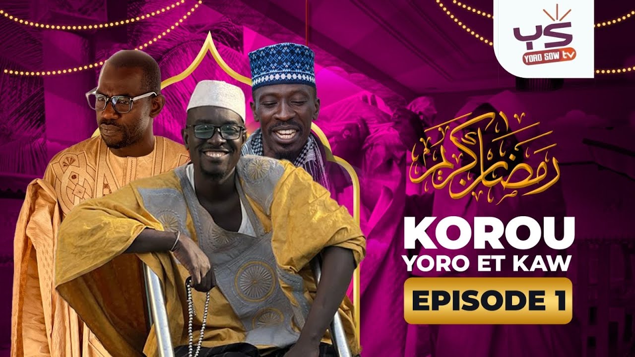 KOROU YORO AK KAW  2025 ( ÉPISODE 1 )