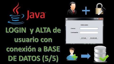 Login/Inicio de sesión en JAVA, conectado a una base de datos MySQL Y dando de Alta al usuario (5/5)