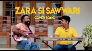 Zara Si Sawwari Cover Song By Nizar Wayanad Athul K Vinod