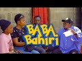 BABA BAHIRI Short Film BROTHER K MOBIMBA SASA ULIKUWEPO BABA BAHIRI Short Film BROTHER K MOBIMBA SASA ULIKUWEPO