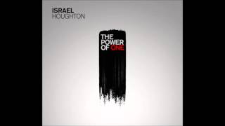 Video thumbnail of "Israel Houghton - Better To Believe"