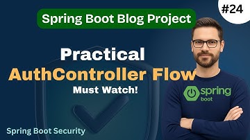 Spring Boot Security | AuthController Complete Tutorial | Username & Password → JWT Token Response