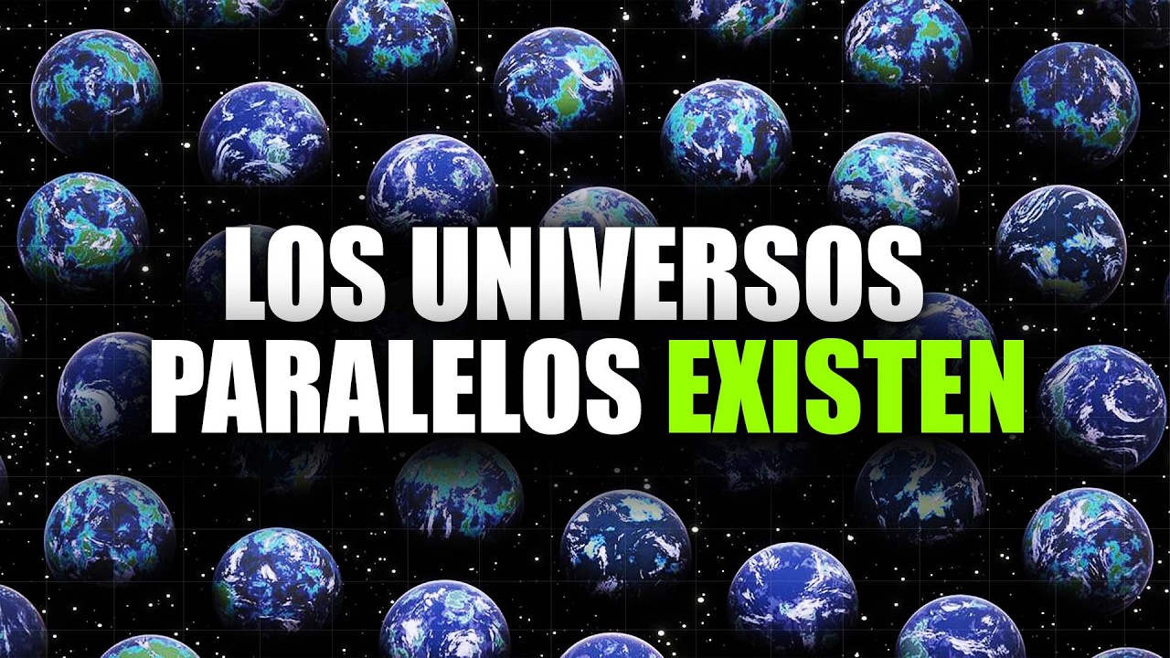 ¿Existes En Otros Universos? Este Video Te Prueba Por Qué Existen Los Universos Paralelos
