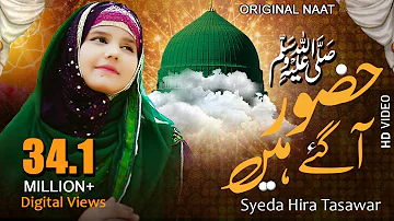 #1 New Rabi ul Awwal Naat 2024 - Huzoor Aa Gaye Hain - Falak Ke Nazaro Original Video By Syeda Hira