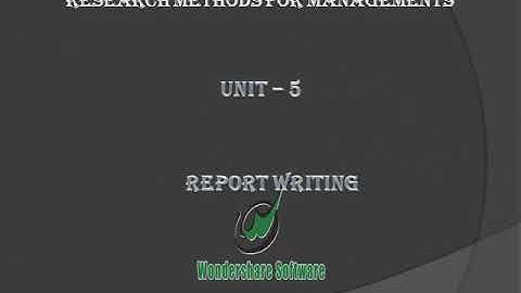 RMM - Unit 5 (Report writing)