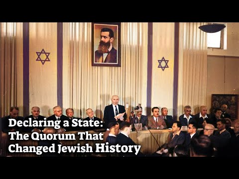 Declaring a State: The Quorum That Changed Jewish History