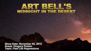 Art Bell MITD - Gregory Paxson - Past Life Regressions