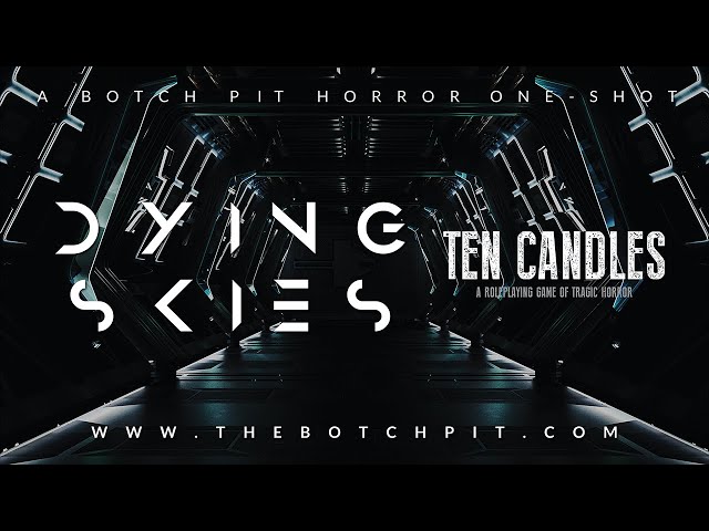 Ten Candles | Dying Skies