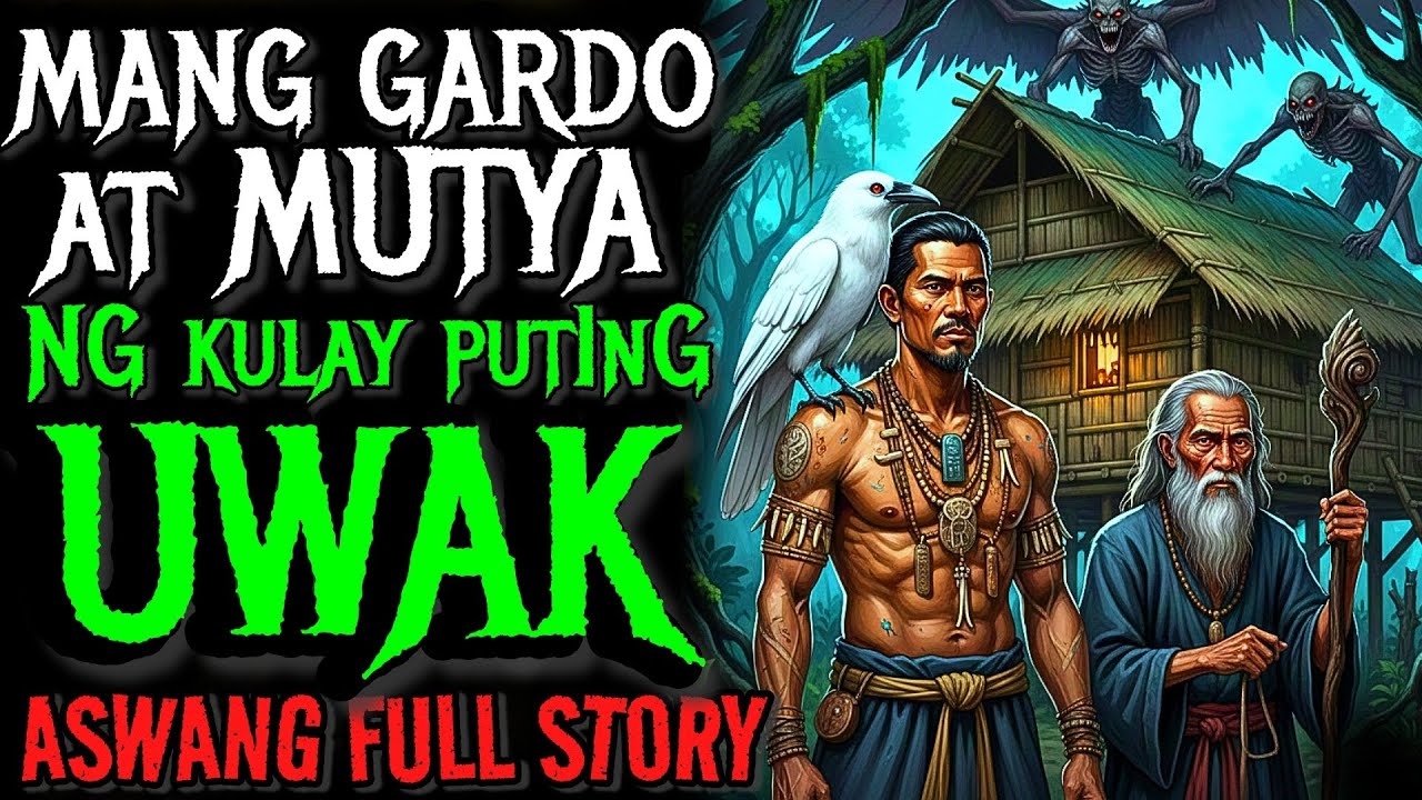 GARDO AT MUTYA NG KULAY PUTING UWAK | ASWANG STORY