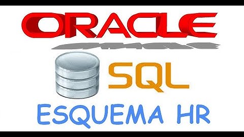 Curso de Oracle SQL en español desde cero | ACTIVAR ESQUEMA HR, (video 59)