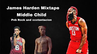 James Harden Mixtape (Pnb Rock - Middle Child (Feat. XXXTENTACION) (Rockets Memorial Mix)