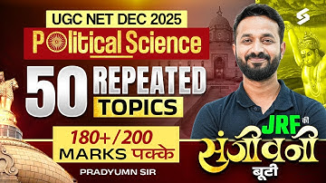 UGC NET Political Science DEC 2025 | Political Science 50 Most Repeated Topic by Pradyumn Sir
