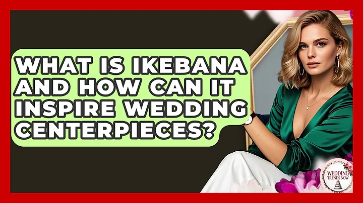 What Is Ikebana And How Can It Inspire Wedding Centerpieces? - Wedding Trends Now