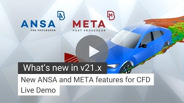 New ANSA and META v21 features for CFD - Live demo