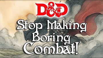 15 Tips to Instantly Make D&D Combat More Fun