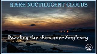 Rare Noctilucent Clouds Dazzle the Skies Over Anglesey