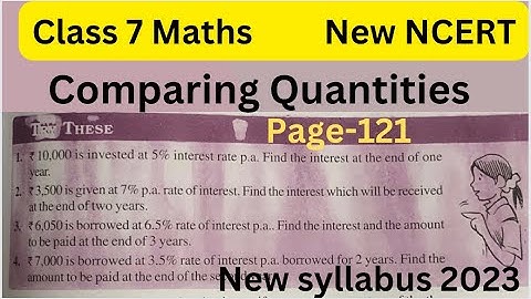 Class 7 Maths - Comparing Quantities - Try These Page 121 - Chapter 7 - Try these - New book 2023