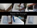 RV Skylight Repair