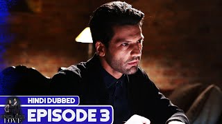 Endless Love - Episode 3 Hindi Dubbed Kara Sevda