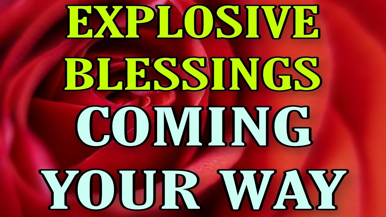 🎉explosive Blessings Coming Your Way 🌹god Says 💌 God Message For You Today Youtube