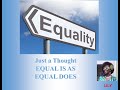 YOU WANNA BE EQUAL TO WHOM?