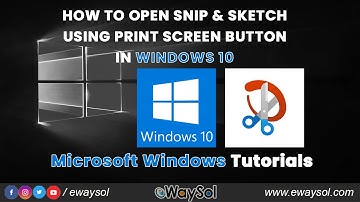 How to open Snip & Sketch using Print Screen Button in Windows 10 | Windows Tips & Tricks | eWaySol