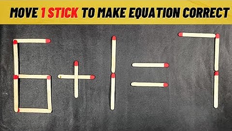 Move 1 Stick To Make Equation Correct-Matchstick puzzle 6+1=7 4K