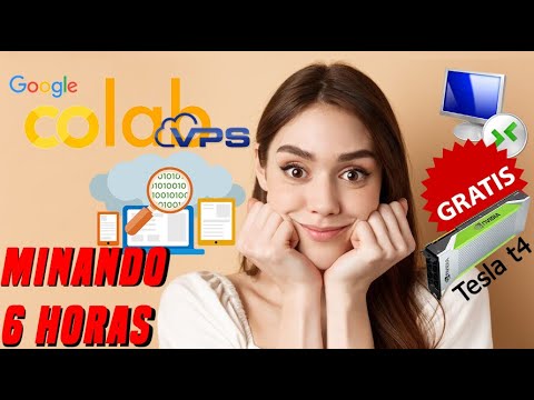 Mineria Gratis en Google Colab 6 horas   en español utilizando VPS/RDP