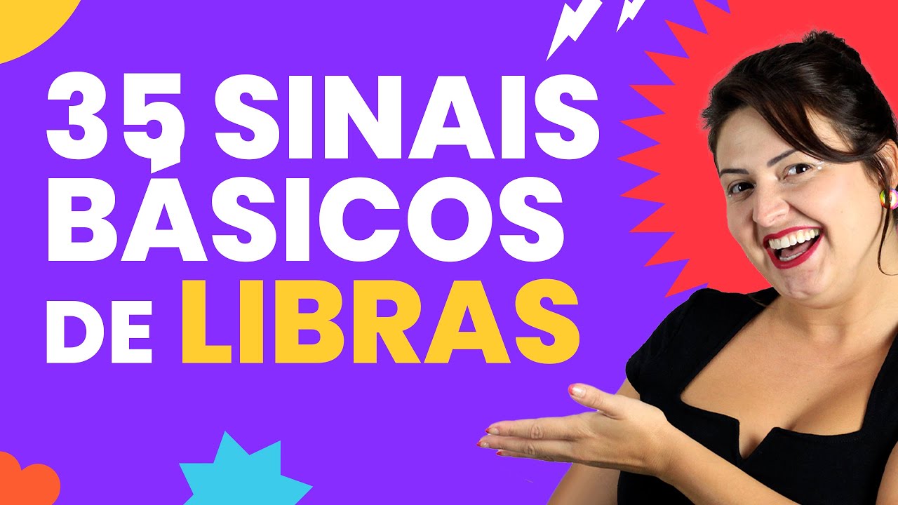 35 SINAIS DE LIBRAS BÁSICOS MAIS USADOS (LÍNGUA DE SINAIS) 