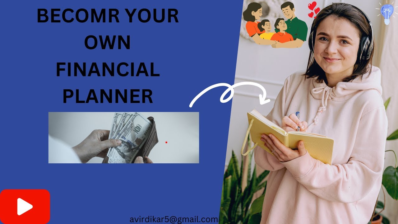 become-your-own-financial-planner-youtube