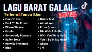 List Lagu Barat Galau Viral Tiktok Terbaru 2025 Ours To Keep, Back To Be Friend Speed   Reverb