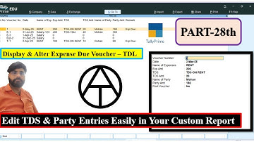 Part 28 - How to Create Report of Posted Vouchers with Display & Alter in TDL | Tally TDL Project