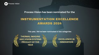Process Vision has been nominated for the Instrumentation Excellence Awards 2024