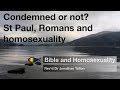 Condemned or not? St Paul, Romans and homosexuality