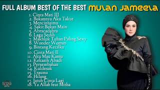 Mulan Jameela Full Album Best Of The Best Abracadabra Makhluk Tuhan Paling Seksi Cinta Mati