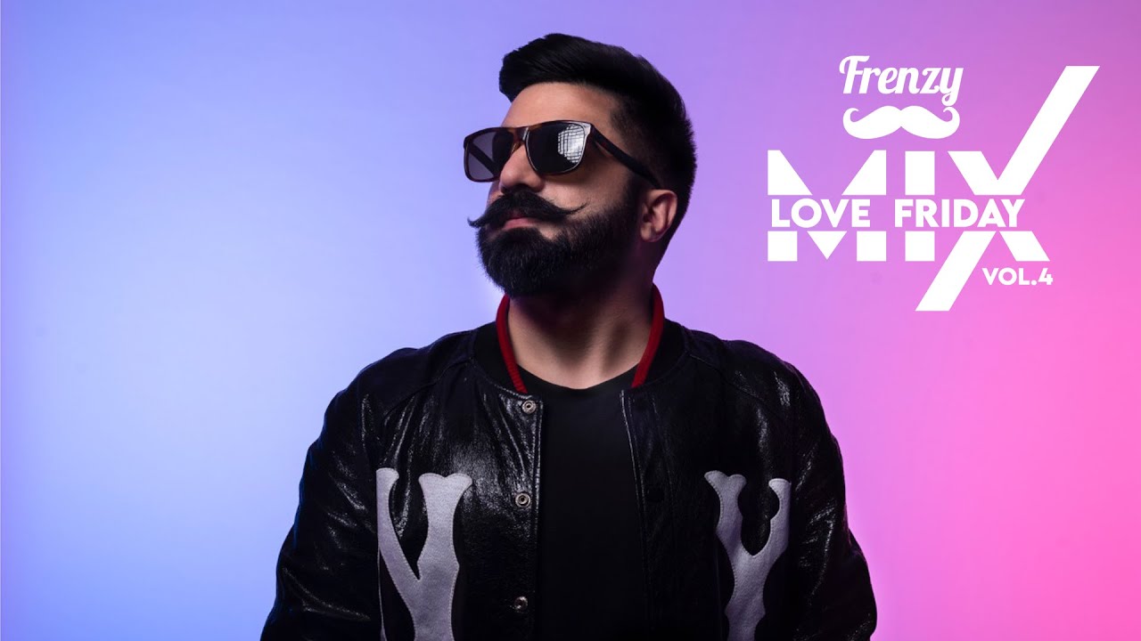 LOVE FRIDAY MIX VOL 4    DJ FRENZY    Latest Punjabi Bhangra Bollywood Song Mix 2020