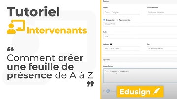 Comment créer une feuille de présence sur Edusign ?